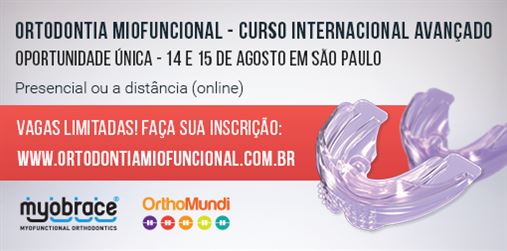 Curso Internacional Avançado de Ortodontia Miofuncional
